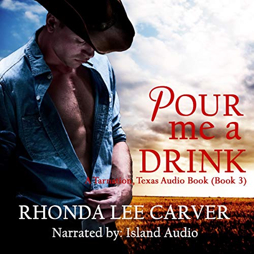 pour me a drink rhonda lee carver